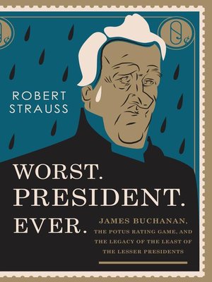 cover image of Worst. President. Ever.